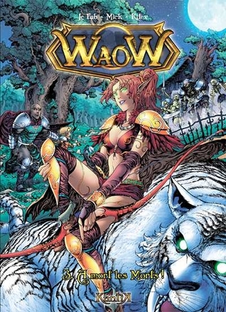 A mort les Morts ! (WaoW, #3)