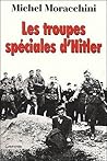 Les troupes spéciales d'Hitler