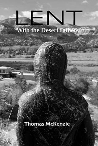 Lent with the Desert Fathers (Kindle Edition)
