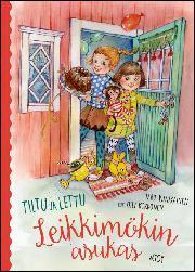 Tiltu ja Lettu : leikkimökin asukas (Hardcover)