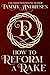 How to Reform a Rake (How t...