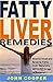 Fatty Liver Remedies: How t...