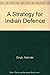 A strategy for Indian defence