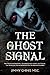 THE GHOST SIGNAL: New Paran...