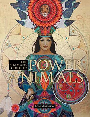 The Shaman's Guide to Power Animals (Kindle Edition)