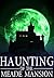 The Haunting of The Meade Mansion (A Riveting Haunted House Mystery, #3)