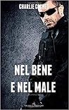 Nel bene e nel male by Charlie Cochet