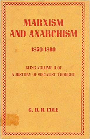 A History of Socialist Thought, Volume II: Marxism & Anarchism 1850-1890
