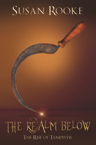 The Realm Below: The Rise of Tanipestis (The Space Between Series Book 2)