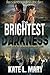 The Brightest Darkness (Okl...