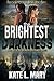 The Brightest Darkness (Oklahoma Wastelands, #2)