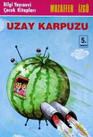 Uzay Karpuzu (Paperback)