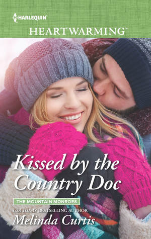 Read Kissed by the Country Doc (The Mountain Monroes #1)