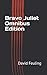 Bravo Juliet Omnibus Edition by David Feuling