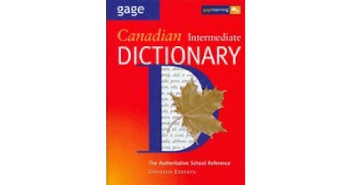 Gage Canadian Intermediate Dictionary by Gage