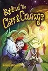 Beyond the Cliff and Courage by Vanessa Bettencourt