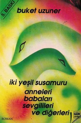 İki Yeşil Su Samuru Anneleri Babaları ve Diğerleri