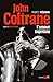John Coltrane, l'amour suprême (Castor Music) (French Edition)