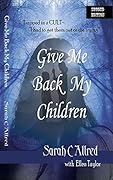 Give Me Back My Children: Trapped in a Cult