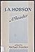 J.A. Hobson: A Reader