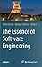 The Essence of Software Engineering