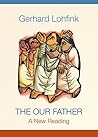 The Our Father: A...