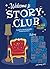 Welcome to Story Club by Zoe Norton Lodge