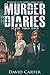 The Murder Diaries by David Carter The Murder Diaries by David Carter