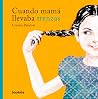 Cuando mamá llevaba trenzas Cuando mamá llevaba trenzas