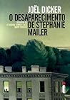 O Desaparecimento de Stephanie Mailer by Joël Dicker