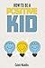 How To Be A Positive Kid