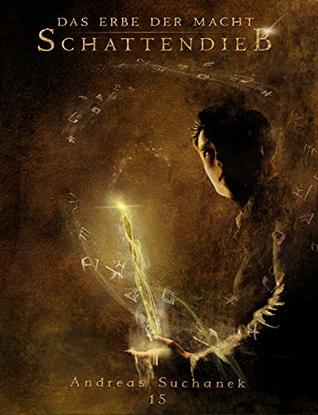 Schattendieb (Das Erbe der Macht: Schattenloge, #15)
