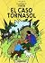 El Caso Tornasol/ the Calculus Affair (Tintin) (Spanish Edition)