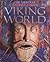 Viking World (Illustrated World History)
