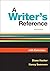 A Writer's Reference with E...