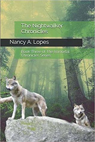 The Nightwalker Chronicles (The Immortal Chronicles #3)