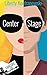 Center Stage (The Fangirl S...