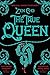 The True Queen