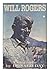 Will Rogers a Biography by D. Day