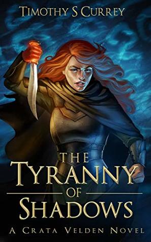 The Tyranny of Shadows (Kindle Edition)