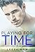 Playing for Time