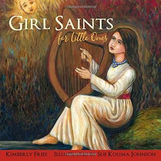 Girl Saints for Little Ones (Little Ones Series)