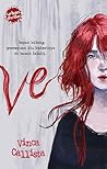 Ve by Vinca Callista