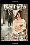 Two Paths (Adventures of Lady Ellen Montagu #2)