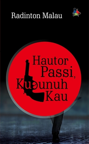 Hautor Passi, Kubunuh Kau (Paperback)
