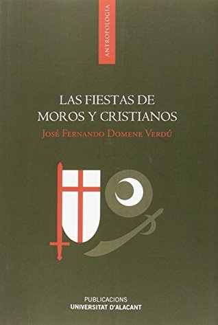 Las fiestas de moros y cristianos (Paperback)