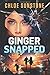 Ginger Snapped: A Cybercrime Thriller