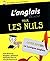 L'anglais pour les nuls, éd...