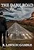 The Dark Road: The Beginning (Zack Tolliver, FBI #0.5)