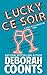 Lucky Ce Soir (The Lucky O'Toole Vegas Adventure Series Book 10) by Deborah Coonts